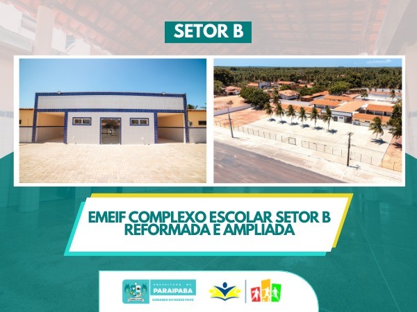 PREFEITURA INAUGUROU A REFORMA E AMPLIAÇÃO DA ESCOLA COMPLEXO ESCOLAR SETOR B